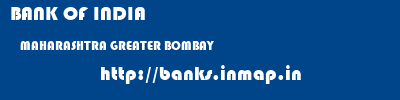 BANK OF INDIA  MAHARASHTRA GREATER BOMBAY    banks information 